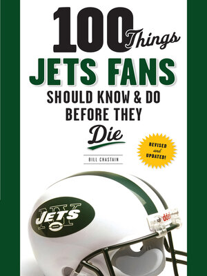 cover image of 100 Things Jets Fans Should Know & Do Before They Die